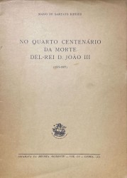 NO QUARTO CENTENÁRIO DA MORTE DEL-REI D. JOÃO III.
